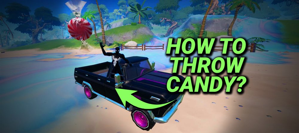 How To Throw Candy From A Vehicle In Fortnite