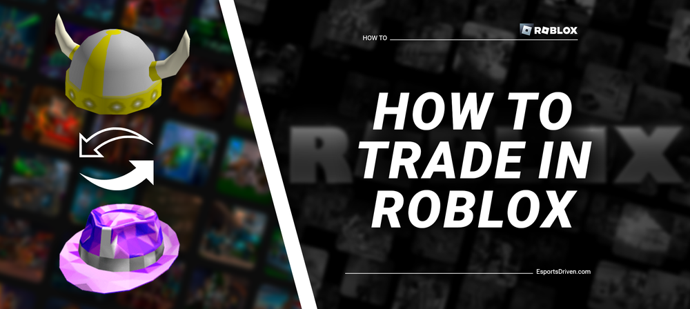 How To Trade With Other Players In Roblox